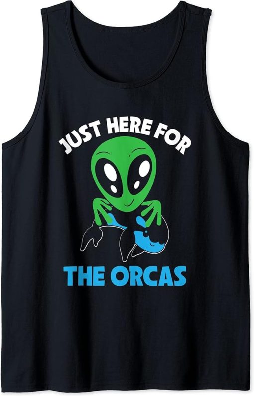 Just Here For The Orcas Ocean Orca Sea Mamal Lover Tank Top